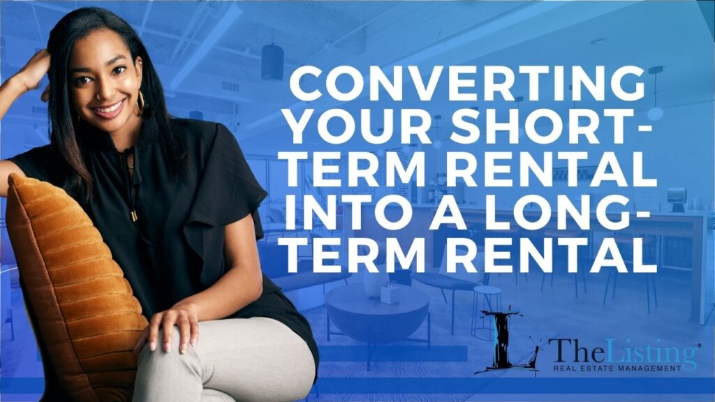 Converting your short-term rental into a long-term rental