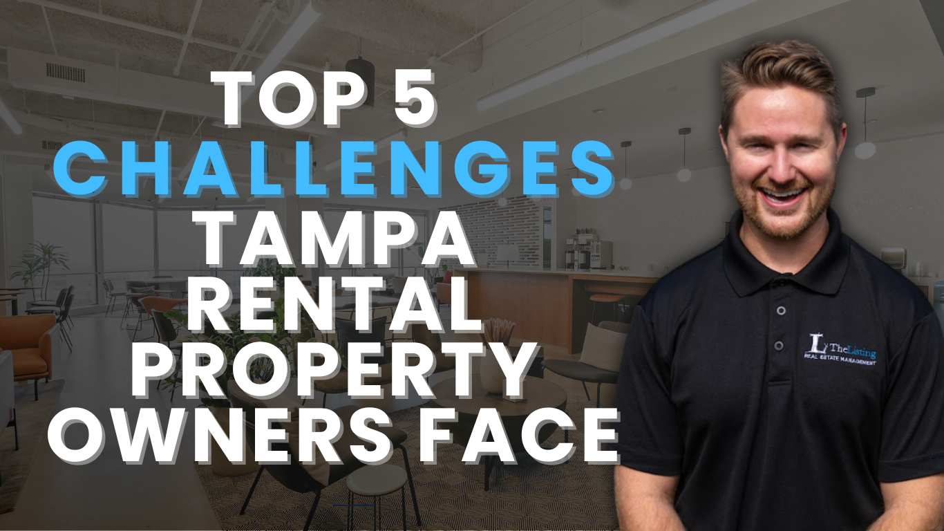 top 5 challenges tampa rental property owners face