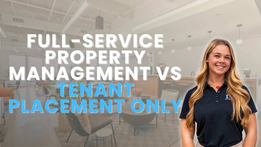 Full-service property management vs tenant placement only