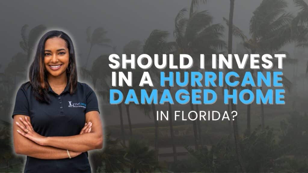 Should I Invest in a Hurricane Damaged Home in Florida?