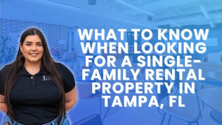 What to Know When Searching For a Single-family Rental Home in Tampa, Florida